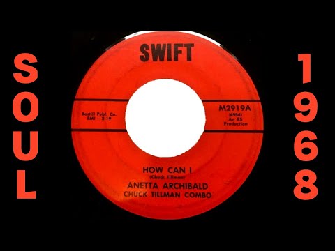 Anetta Archibald, Chuck Tillman Combo - How Can I [Swift] 1968 Rare Jazzy R&B Soul 45