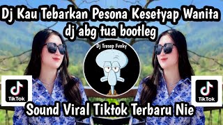 Download lagu DJ KAU TEBARKAN PESONA KESETYAP WANITA DJ ABG TUA BOOTLEG SOUND VIRAL TIKTOK YANG KALIAN CARI mp3