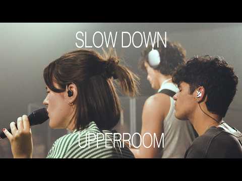 Slow Down - UPPERROOM | @abbiegamboa & Kennedy Jones