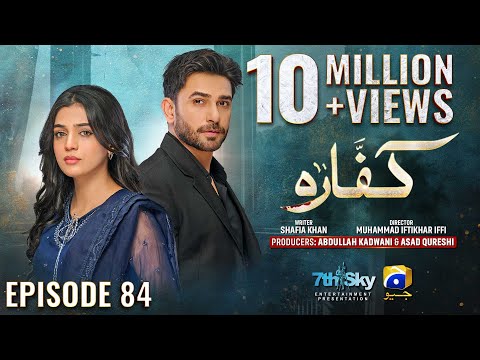 Kaffara Episode 84 - [Eng Sub] - Ali Ansari - Laiba Khan - Zoya Nasir - 12th October 2024