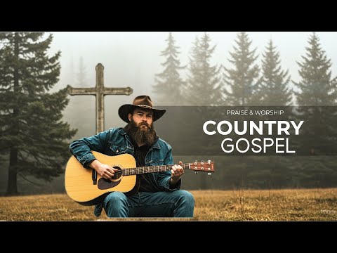 【Country Gospel 1】 Calm Playlist / for Relax / Hope /Faith / Strength / Encouragement