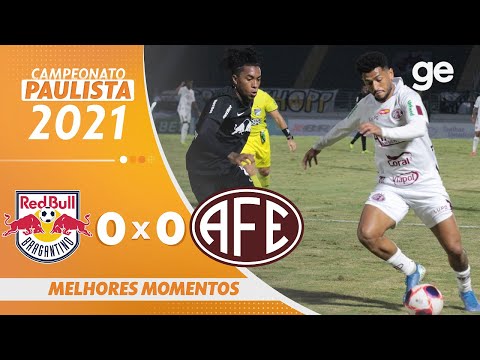 Vídeo - RB Bragantino 0 x 0 Ferroviária - Paulistão 2021!