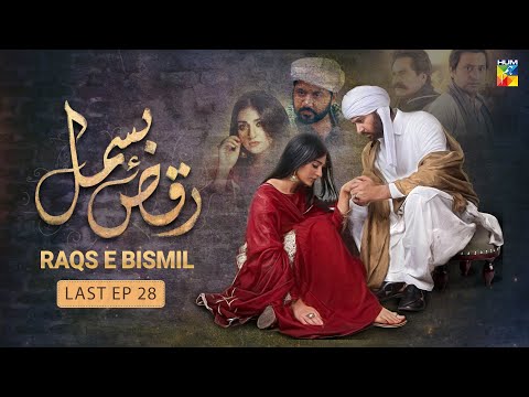 Raqs-e-Bismil |  Last Episode 28 | Imran Ashraf Sarah Khan | HUM TV