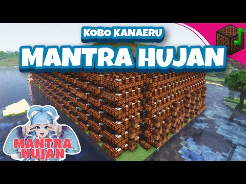 Kobo Kanaeru - Mantra Hujan | Minecraft Note Block Song