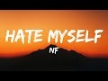 NF Hate Myself Lyrics