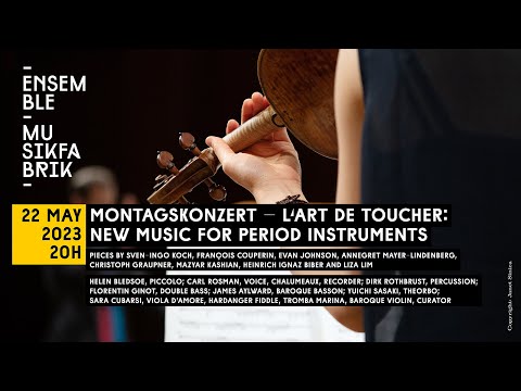Montagskonzert – L’art de toucher: New music for period instruments