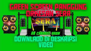 Download lagu GREEN SCREEN PANGGUNG ORKESAN /SERAAAA mp3