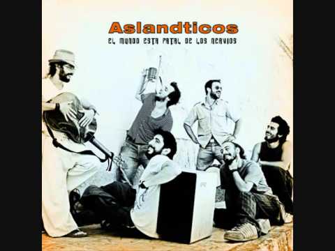Del sur pal norte - Los Aslándticos.wmv