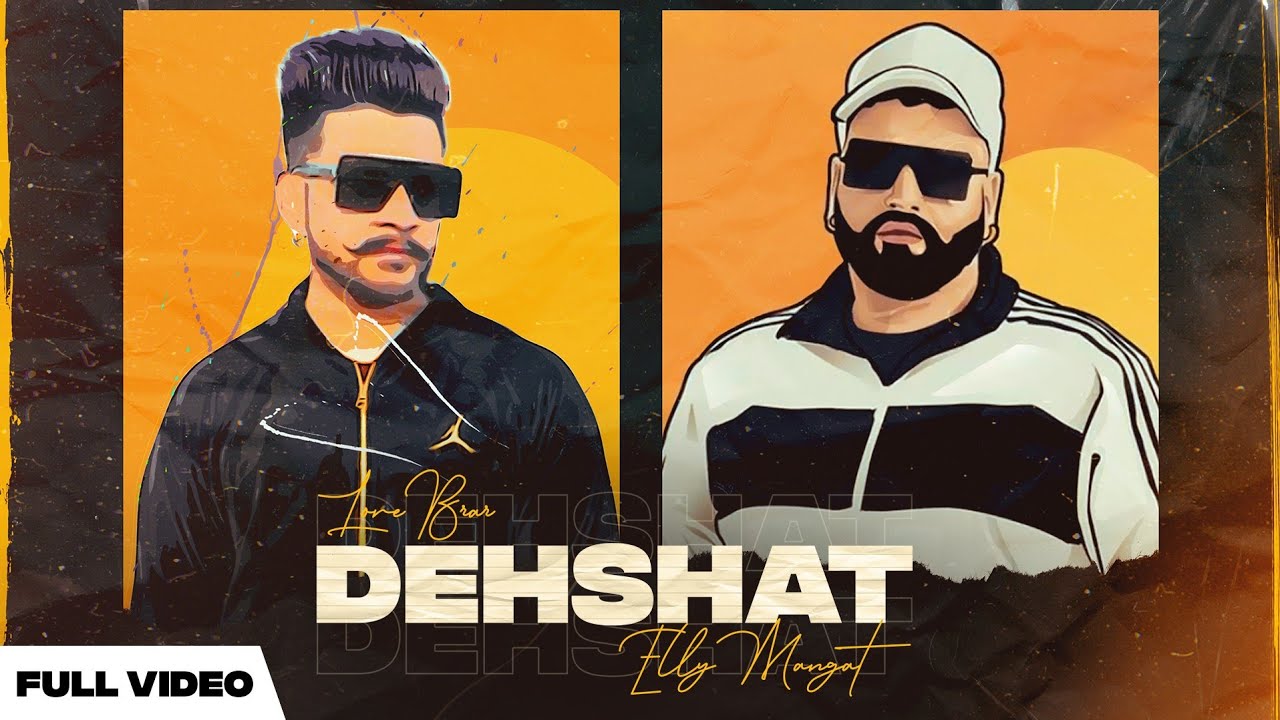 Dehshat Lyrics by Love Brar Ft. Elly Mangat