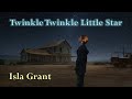 Isla Grant - Twinkle Twinkle Little Star