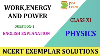 Work, Energy and Power NCERT Exemplar Solutions-Q-1