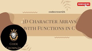 Download the video ""2D Character Arrays with Functions in C""