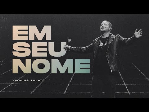 Vinicius Zulato e Cristo Vivo - Em Seu Nome (Cover)