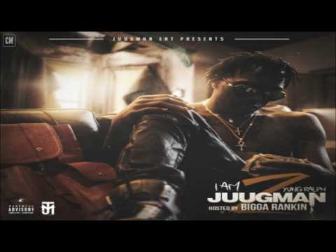 Yung Ralph - I Am Juugman 2 [FULL MIXTAPE + DOWNLOAD LINK] [2017]