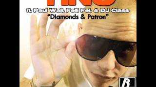 Tino Cochino feat. Paul Wall, Felli Fel &amp; DJ Class - &quot;Diamonds &amp; Patron&quot;