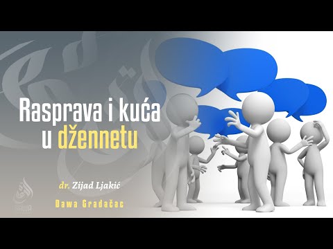 RASPRAVA I KUĆA U DŽENNETU - dr. Zijad Ljakić