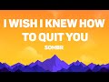 Sombr I Wish I Knew How To Quit You Lyrics