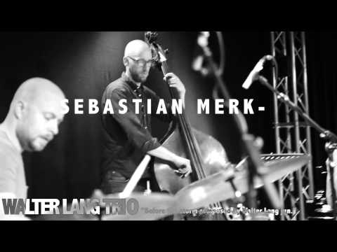 Walter Lang Trio Teaser Sebastian Merk
