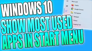 Show Most Used Apps In Windows 10 Start Menu