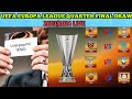 UEFA EUROPA LEAGUE QUARTER FINAL DRAW LIVE🔥 2023/2024 SEASON FT. Liverpool, Bayer 04, As Roma,