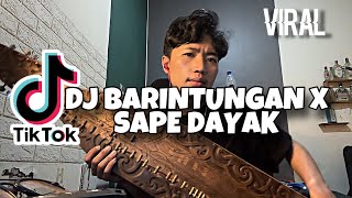 Download lagu Dj Barintungan X Sape Dayak - Reformanda x Fery Taredek mp3