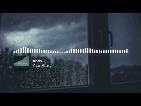 Ahrix - Your Story