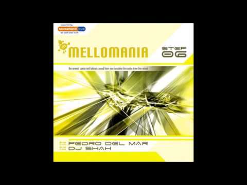 Mellomania Vol.6 CD2 - mixed by DJ Shah [2006] FULL MIX