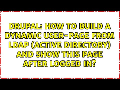 How to build a dynamic user-page from LDAP (Active Directory) and show this page after logged in?