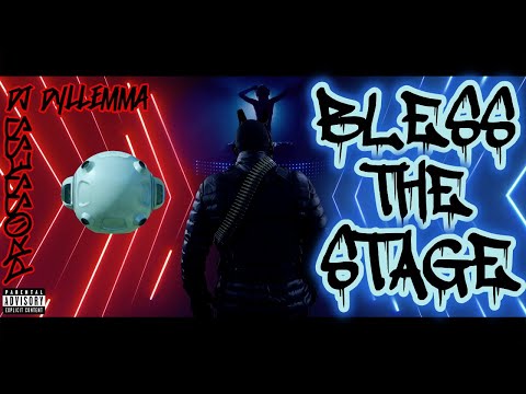 Prossess & DJ Dyllemma- "BLESS THE STAGE" OFFICIAL MUSIC VIDEO