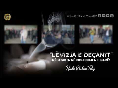 "Lëvizja e Deçanit" që u shua në mbledhjen e parë! {Hutbe} - Shaban Tolaj