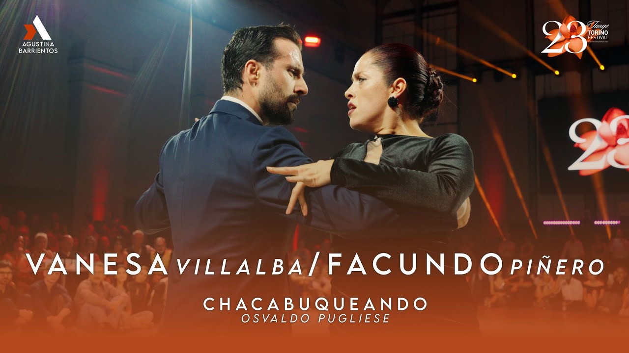 Video thumbnail for VANESA VILLALBA & FACUNDO PIÑERO - CHACABUQUEANDO, PUGLIESE- TORINO TANGO FESTIVAL