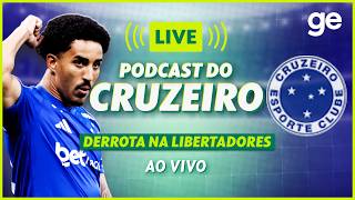 AO VIVO! GE CRUZEIRO ANALISA JOGO CONTRA O UNIVERSIDAD CATÓLICA NA LIBERTADORES #podcast | ge.globo