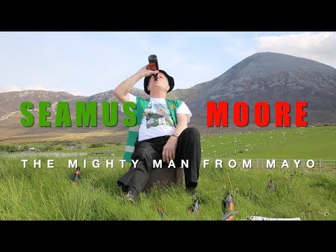 Seamus Moore - The Mighty Man From Mayo (Official Music Video)