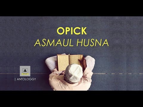 Opick asmaul husna lyrics video