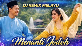 Download lagu 🎶MENANTI JODOH VERSI DJ REMIX MELAYU🎶 mp3 Download lagu 🎶MENANTI JODOH VERSI DJ REMIX MELAYU🎶 mp3