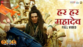 Har Har Mahadev - Full Video  OMG 2  Akshay Kumar 