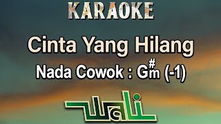 Download lagu Cinta Yang Hilang (Karaoke) Wali Band - Nada Cowok (- 1) G#m mp3