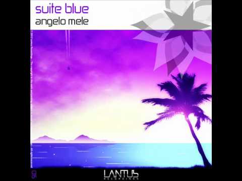 Angelo Mele - Suite Blue / LANTUS RECORDINGS