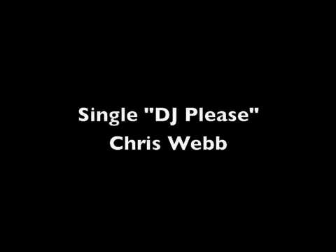 DJ Please - Chris Webb