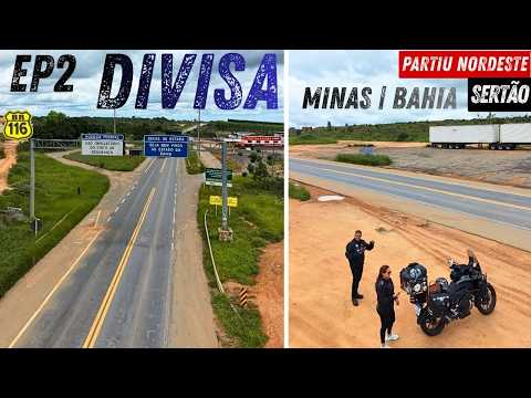 EP2 | CHEGUEI NA DIVISA | MG.BAHIA | VIAGEM DE MOTO PARA O NORDESTE | SEGUNDO DIA DE VIAGEM | NX500