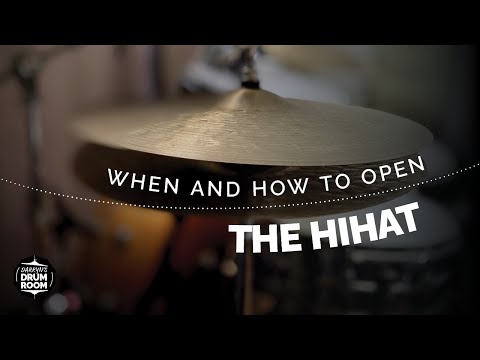 When And How To Open The Hihat