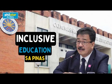 CHED bibigyang pansin ang inclusive education