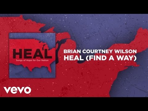 Brian Courtney Wilson - Heal (Find A Way) (Lyric Video)