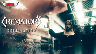 CREMATORY - &quot;Destination&quot; (Official Video)