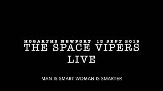 The Space Vipers (Man Smart, Woman Smarter - Robert Palmer) live