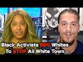 Black Activists MELTDOWN Over All White Town