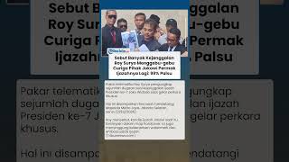 Sebut Banyak Kejanggalan! Roy Suryo Menggebu gebu Curiga Kubu Jokowi Permak Ijazahnya: 99% Palsu