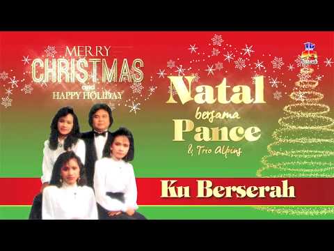 Pance Pondaag - Ku Berserah (ft. Trio Alpins)  (Official Lyric Video)