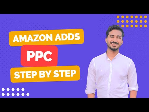 Amazon PPC Step by Step Strategy for Beginners - Amazon PPC Tutorial
