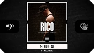 Rico - Zoé (ft. Miss Mood) (Official, MDD Album)